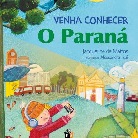 Venha conhecer o Paraná