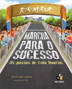 Marcha para o sucesso: Os passos de Caio Bonfim